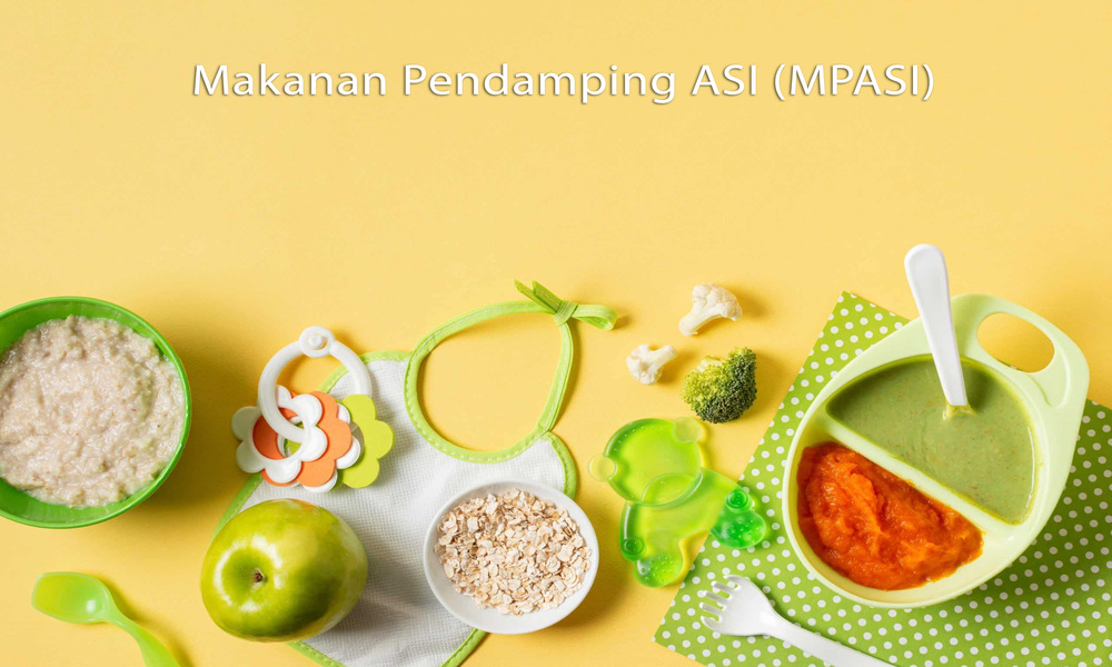 Panduan Lengkap Mengenai MPASI (Makanan Pendamping ASI)